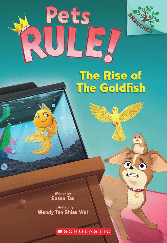 Pets Rule! #4 The Rise of the Goldfish: A Branches Book