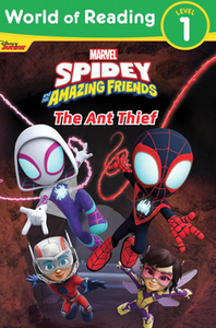 World of Reading Level 1: Marvel Spidey and His Amazing Friends: The Ant Thief