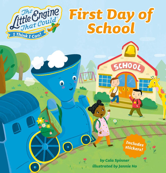 The Little Engine That Could: First Day of School