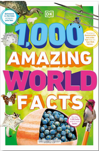1000 Amazing World Facts