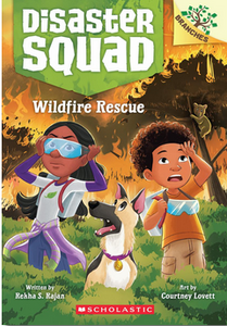 Disaster Squad #1: Wildfire Rescue: A Branches Book