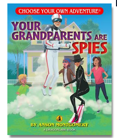 Choose Your Own Adventure: Dragonlark  - Your Grandparents are Spies