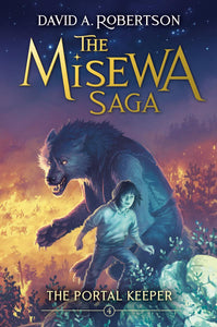 The Misewa Saga #4: The Portal Keeper