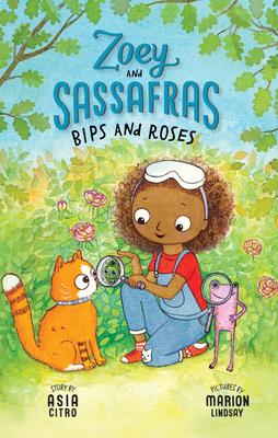 Zoey and Sassafras # 8: Bips and Roses