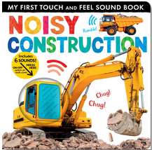 Noisy Construction: My First Touch and Feel Sound Book