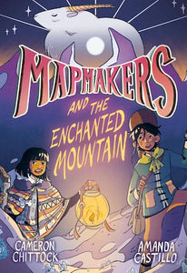 Mapmakers #2:  and the Enchanted Mountain