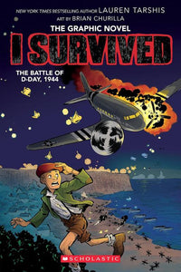 I Survived #9: The Graphic Novel: The Battle of D-Day, 1944