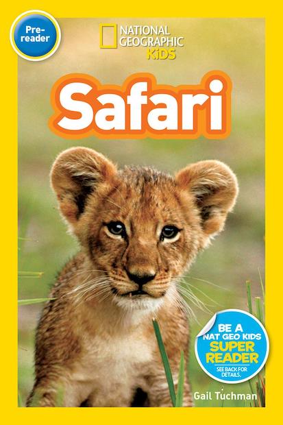 National Geographic Kids Readers Pre-Reader: Safari