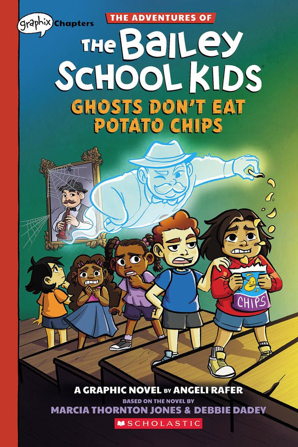 The Adventures of the Bailey School Kids #3: Ghosts Don't Eat Potato Chips