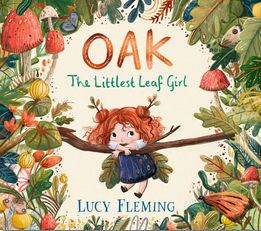 Oak: The Littlest Leaf Girl