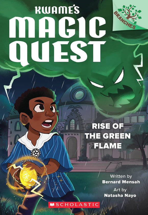 Kwame's Magic Quest #1: Rise of the Green Flame: A Branches Book