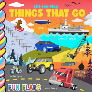 Things That Go Lift the Flap