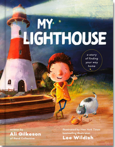 My Lighthouse: A Story of Finding Your Way Home