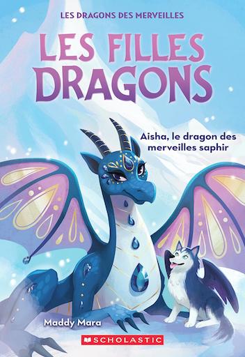 Les filles dragons No.5 - Aisha le dragon des merveilles saphir