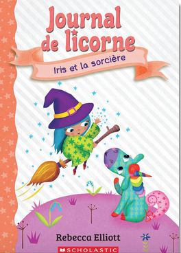 Journal de licorne Nº10: Iris et la sorciere