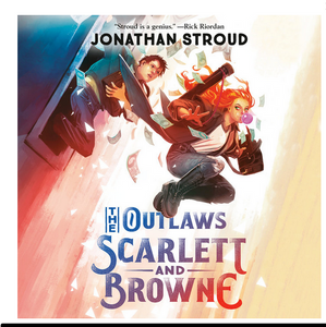 Scarlett and Browne #1: The Outlaws, Scarlett and Browne