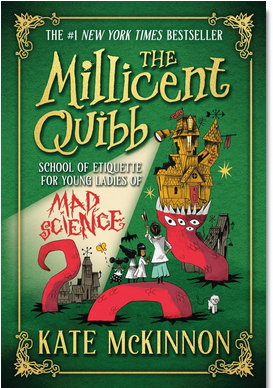The Millicent Quibb School of Etiquette for Young Ladies of Mad Science (PB)