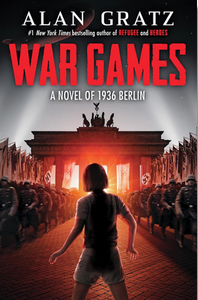 War Games: A Novel of 1936 Berlin