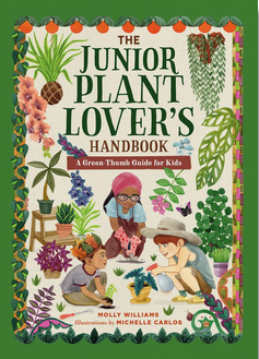 The Junior Plant Lover's Handbook
