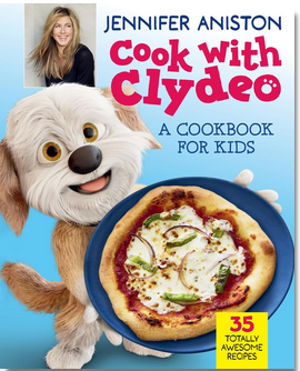 Cook with Clydeo: A Cookbook for Kids: 35 Totally Awesome Recipes
