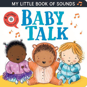 Baby Talk! My Little Book of Sounds
