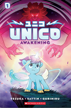 Unico Volume 1: Awakening: An Original Manga