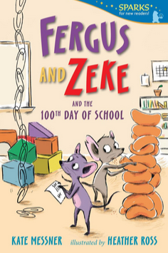 Sparks for New Readers: Fergus and Zeke and the 100th Day of School