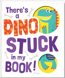 Theres a Dino Stuck in My Book!