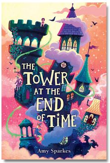 The House at the Edge of Magic #2:  The Tower at the End of Time