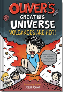 Oliver's Great Big Universe #2: Volcanoes Are Hot!