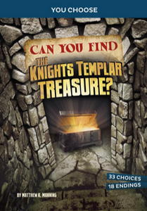 You Choose: Can You Find the Knights Templar Treasure?