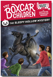 The Boxcar Children: The Sleepy Hollow Mystery: A Halloween Holiday Special