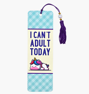 I Can't Adult Today Bookmark