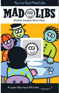 Mad Libs: You've Got Mad Libs