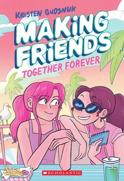 Making Friends #4: Together Forever