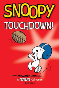 Peanuts Kids #16: Snoopy Touchdown!