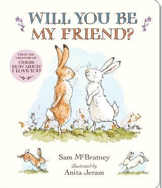 Will You Be My Friend? (Padded Board Book)