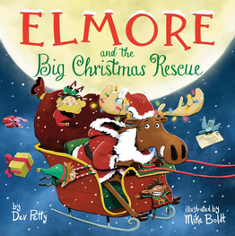 Elmore the Moose: Elmore and the Big Christmas Rescue