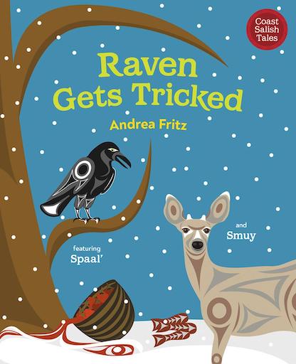 Raven Gets Tricked: Coast Salish Tales