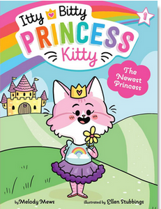 Itty Bitty Princess Kitty #1: The Newest Princess