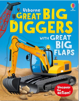Great Big Diggers (with Great Big Flaps)