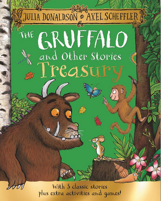 The Gruffalo and Other Stories Treasury: Three Classic Stories with Games and Activities