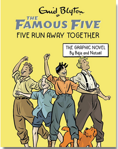 Enid Blyton's The Famous Five Graphic Novel #3: Five Run Away Together
