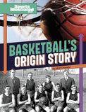 Sports Illustrated Kids Sports Origin Stories - Basketball