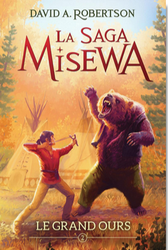La saga Misewa Nº2: Le grand ours