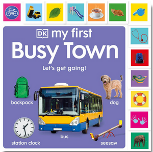 My First Busy Town: Let's Get Going!