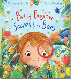 Betsy Buglove Saves the Bees