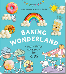 Baking Wonderland: A Mix & Match Cookbook for Kids!