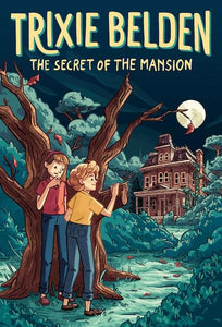 Trixie Belden: The Secret of the Mansion