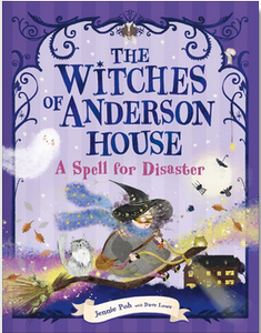 The Witches of Anderson House: A Spell for Disaster